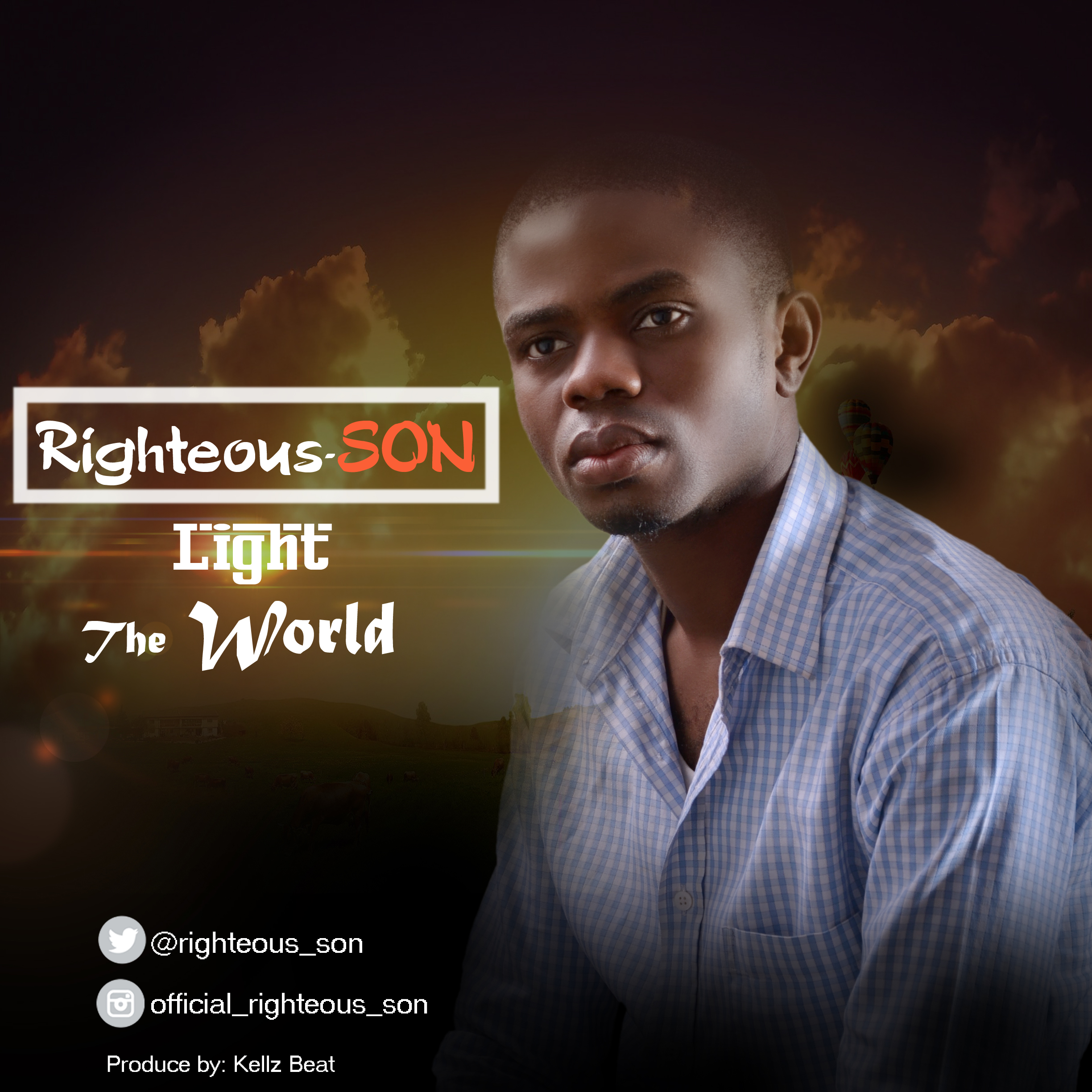 #SelahFresh: Righteous-Son | Light The World [@righteous_son]