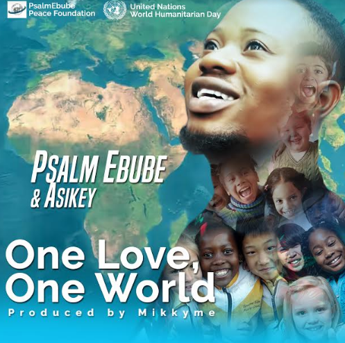 #SelahMusic: Psalm Ebube | One Love, One World | Feat. Asikey  [@psalmebube]