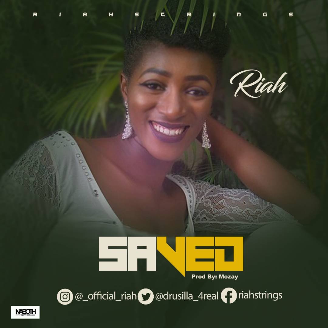 #SelahFresh: Riah | Saved [@drusilla_4real] - SelahAfrik