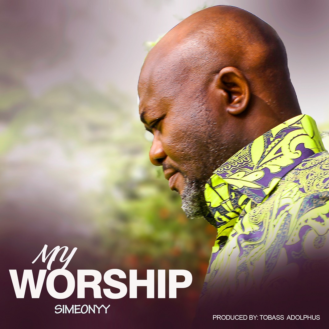 #SelahMusic: Simeonyy | My Worship [@simeonyy]