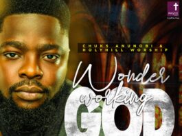 New Music By Chuks Anunobi Tagged Wonder Working God