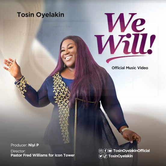 New Music By Tosin Oyelakin Tagged We Will